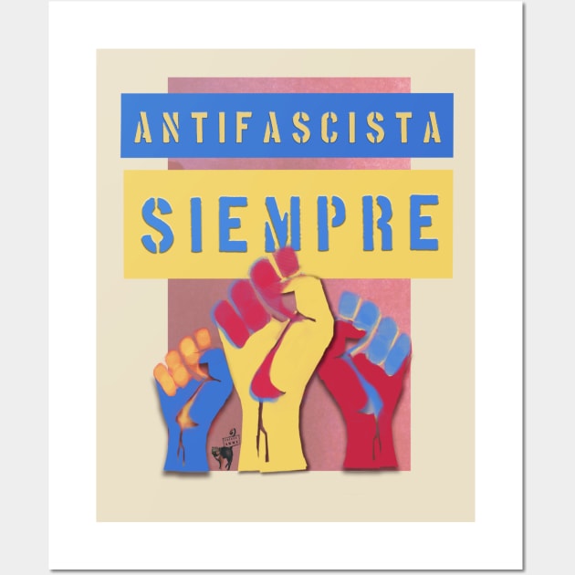 Antifascista Siempre Color Spanish Wall Art by Feisty Army